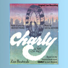 Charly: A Love Song — The Original Cast Album CD