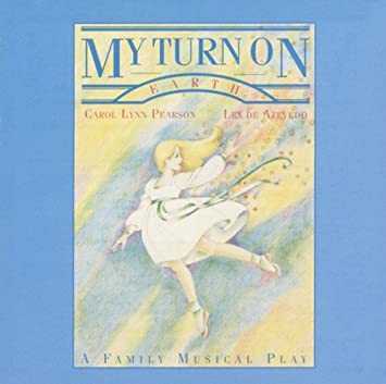 My Turn On Earth – Original Cast CD